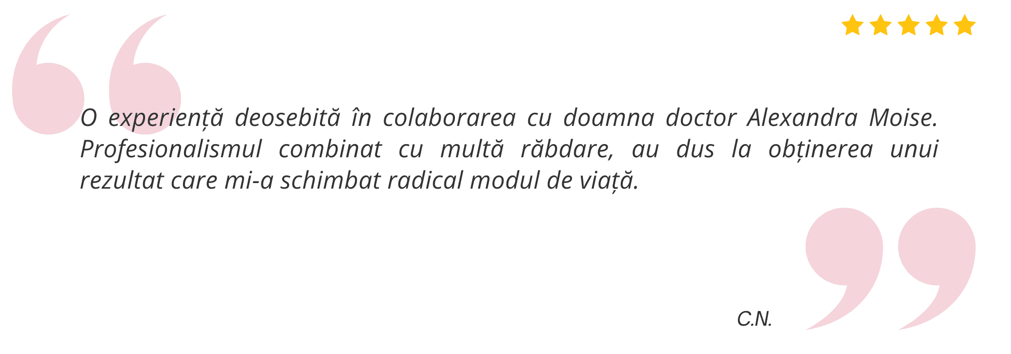 Testimonial pacient Dr. Alexandra Moise 1