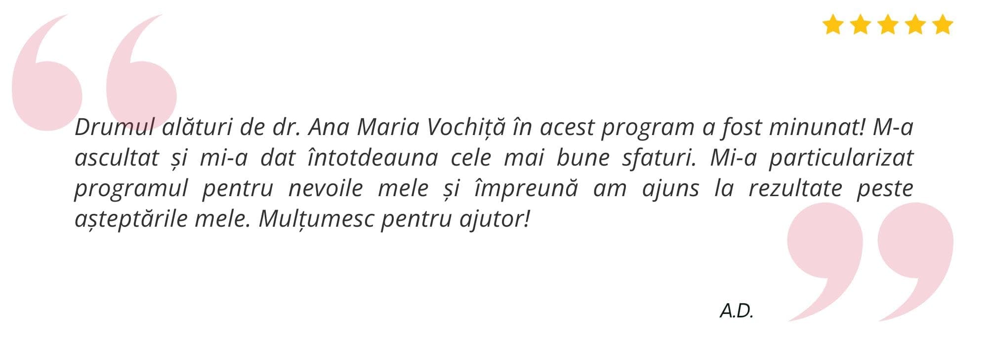 Testimonial pacient Dr. Ana Vochiță 2